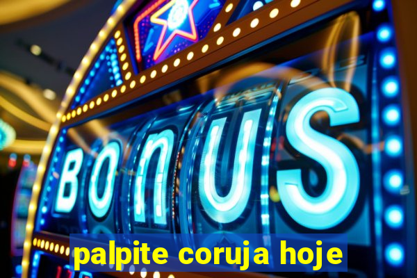 palpite coruja hoje